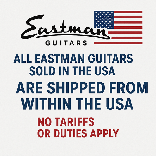Eastman guitars the guitar boutique free shipping no tariffs no duties